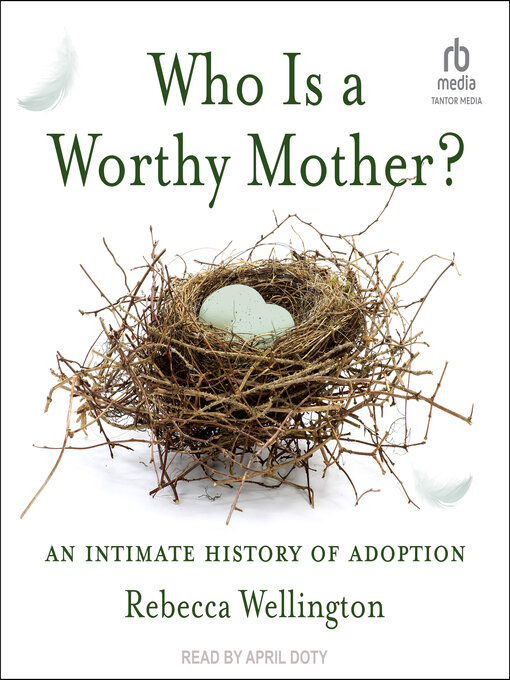 Title details for Who Is a Worthy Mother? by Rebecca Wellington - Available